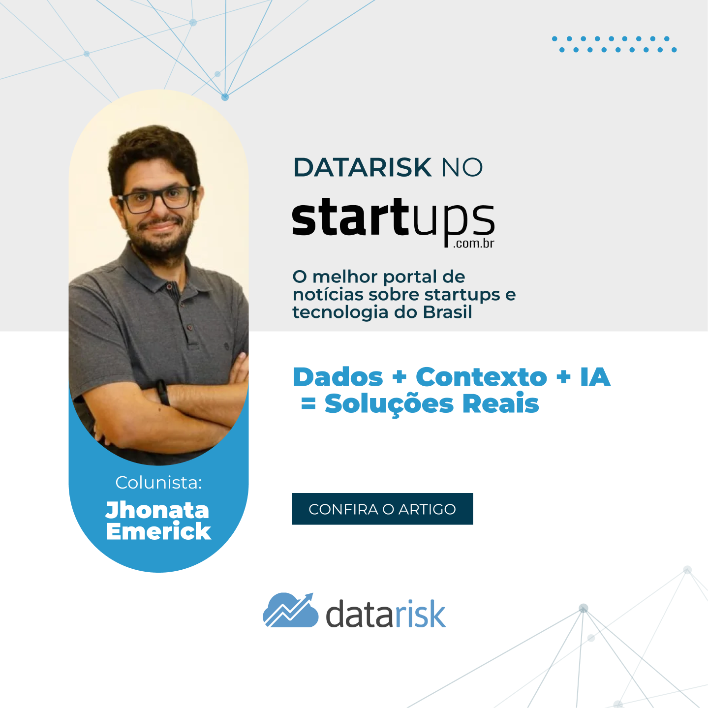 Dados + Contexto + IA = Soluções Reais